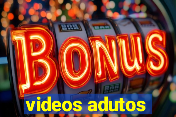 videos adutos